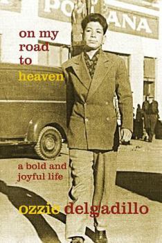 Paperback On My Road to Heaven: A Bold and Joyful Life Book
