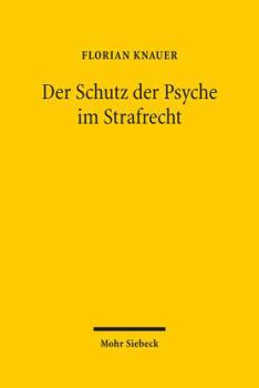 Hardcover Der Schutz Der Psyche Im Strafrecht [German] Book