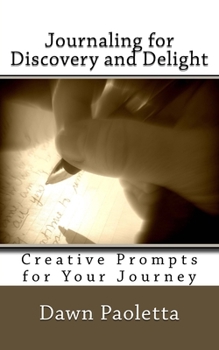 Journaling for Discovery and Delight