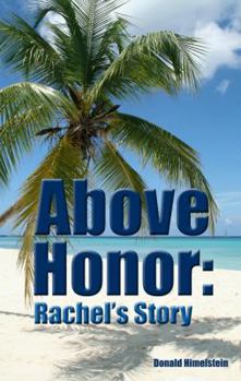 Paperback Above Honor: Rachel's Story Book