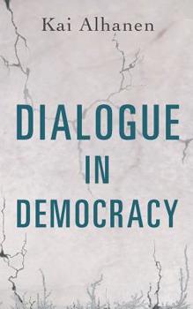 Paperback Dialogue in Democracy Book