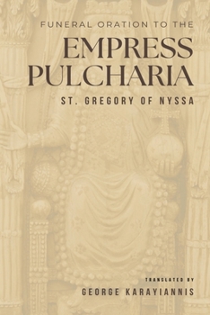 Funeral Oration to the Empress Pulcheria