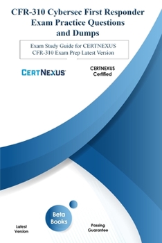 Paperback CFR-310 Cybersec First Responder Exam Practice Questions and Dumps: Exam Study Guide for CertNexus CFR-310 Exam Prep Latest Version Book