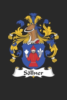 Paperback S?llner: S?llner Coat of Arms and Family Crest Notebook Journal (6 x 9 - 100 pages) Book