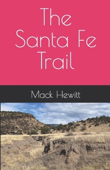 The Santa Fe Trail