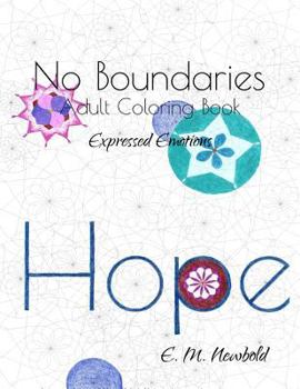 Paperback No Boundaries Adult Coloring Book: Expressed Emotions Book