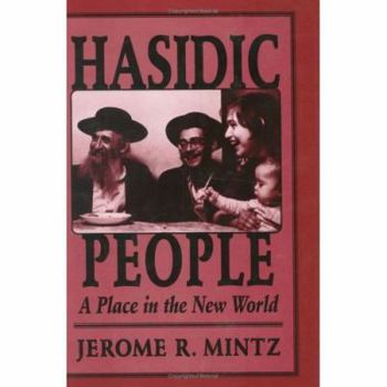 Hardcover Hasidic People: A Place in the New World Book