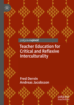 Hardcover Teacher Education for Critical and Reflexive Interculturality Book