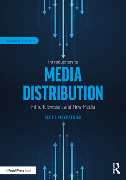 Paperback Introduction to Media Distribution: Film, Television, and New Media Book