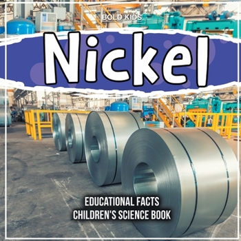 Paperback Nickel Educational Facts For The 2nd Grade Children's Science Book