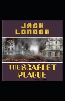 Paperback The Scarlet Plague Illustrated Book