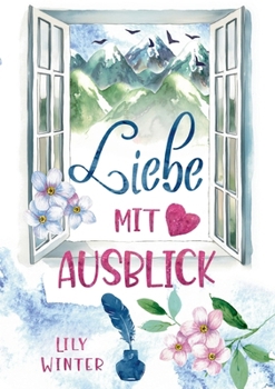 Paperback Liebe mit Ausblick [German] Book