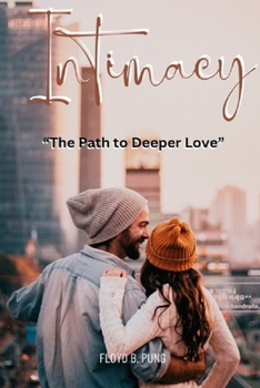 Paperback Intimacy: The Path to Deeper Love Book
