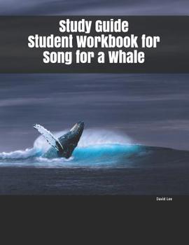 Paperback Study Guide Student Workbook for Song for a Whale Book