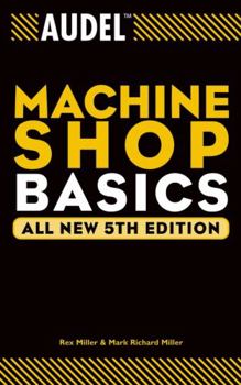 Paperback Audel Machine Shop Basics Book