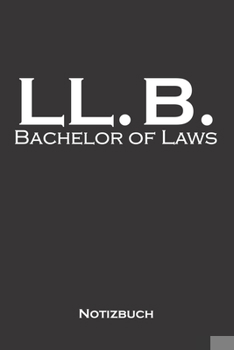 Bachelor of Laws Notizbuch: Punkteraster Notizbuch für Hochschul- bzw. Universitätsabschluss eines Studiums (German Edition)
