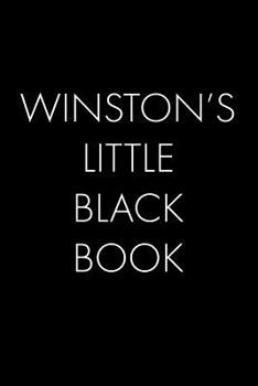 Paperback Winston's Little Black Book: The Perfect Dating Companion for a Handsome Man Named Winston. A secret place for names, phone numbers, and addresses. Book