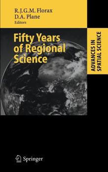 Hardcover Fifty Years of Regional Science Book