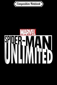 Composition Notebook: Marvel Spider-Man Unlimited Title Logo Graphic  Journal/Notebook Blank Lined Ruled 6x9 100 Pages
