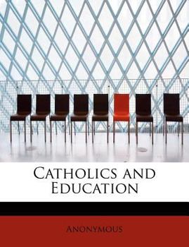 Paperback Catholics and Education Book