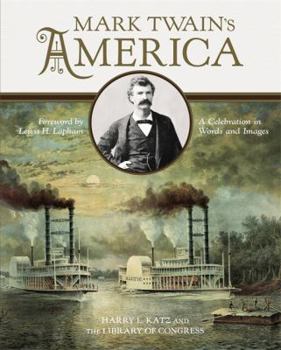 Hardcover Mark Twain's America: A Celebration in Words and Images Book
