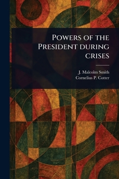 Paperback Powers of the President During Crises Book
