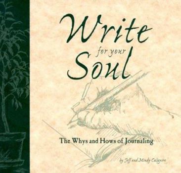 Paperback Write for Your Soul: The Whys and Hows of Journaling Book