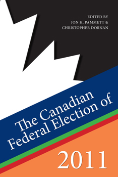 Paperback The Canadian Federal Election of 2011 Book