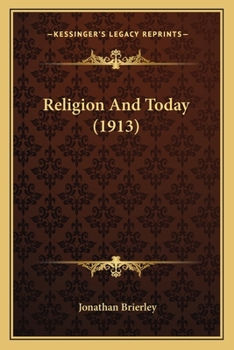 Paperback Religion And Today (1913) Book