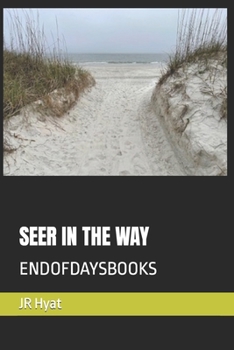 Paperback Seer in the Way: Endofdaysbooks Book