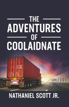 Paperback The Adventures of Coolaidnate Book