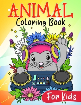 Paperback Animal Coloring Book For Kids: Cute & Easy Creatures For Kids Ages 3-8 Book