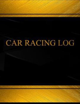 Car Racing Log (Log Book, Journal - 125 pgs, 8.5 X 11 inches): Car Racing Logbook (Black cover, X-Large)