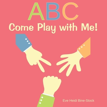 Paperback ABC Come Play with Me! Book