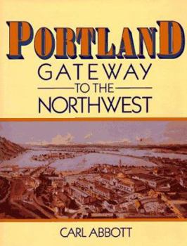 Hardcover Portland: Gateway to the Northwest Book