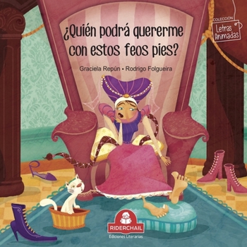 Paperback ¿Quién Podrá Quererme Con Estos Feos Pies?: cuento infantil [Spanish] Book