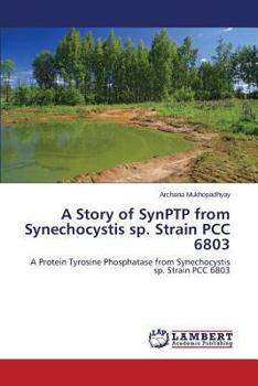 Paperback A Story of SynPTP from Synechocystis sp. Strain PCC 6803 Book