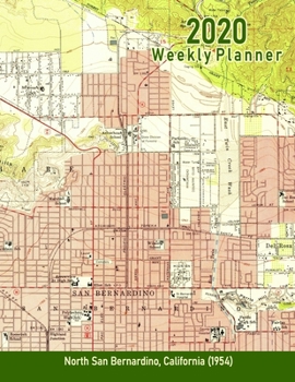 2020 Weekly Planner: North San Bernardino, California (1954): Vintage Topo Map Cover
