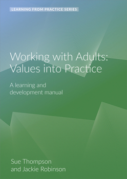Spiral-bound Working with Adults: Values Into Practice: A Learning and Development Manual (2nd Edition) Book