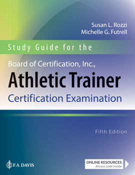 Paperback Study Guide for the Board of Certification, Inc., Athletic Trainer Certification Examination Book