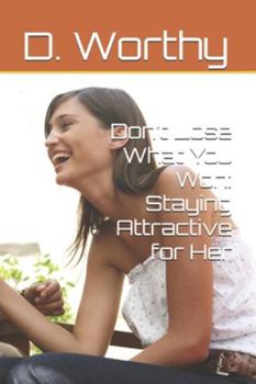 Paperback Don’t Lose What You Won: Staying Attractive for Her Book