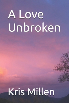 Paperback A Love Unbroken Book