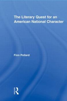The Literary Quest for an American National Character