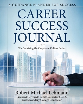 Paperback Career Success Journal: A Guidance Planner for Success Book