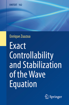 Paperback Exact Controllability and Stabilization of the Wave Equation Book