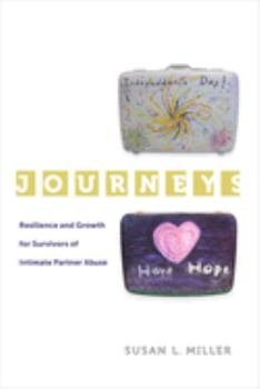Journeys: Resilience and Growth for Survivors of Intimate Partner Abuse - Book  of the Gender and Justice
