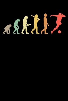 Fu�ballspieler Notizbuch: A5 Liniert 108 Seiten - Retro Fu�ball Evolution Notizheft - Geschenk f�r Fu�baller