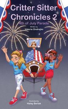 Paperback Critter Sitter Chronicles: 4th of July Parade Book