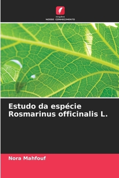 Paperback Estudo da espécie Rosmarinus officinalis L. [Portuguese] Book