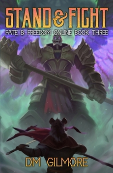 Paperback Stand & Fight: A LitRPG Adventure Book